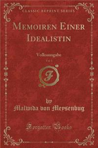 Memoiren Einer Idealistin, Vol. 1