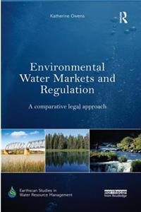 Environmental Water Markets and Regulation