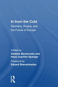 In from the Cold: Germany, Russia, and the Future of Europe