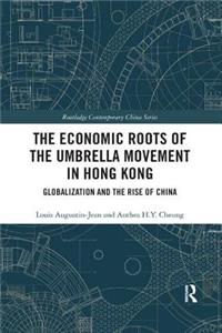 Economic Roots of the Umbrella Movement in Hong Kong
