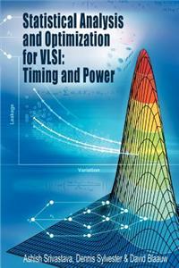 Statistical Analysis and Optimization for VLSI