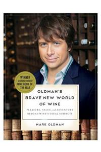 Oldman's Brave New World of Wine