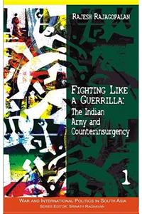 Fighting Like a Guerrilla