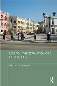 Macao - The Formation of a Global City