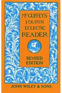 McGuffey's Fourth Eclectic Reader