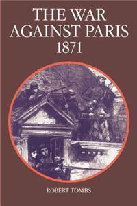 War Against Paris, 1871