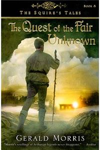 Quest of the Fair Unknown