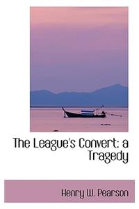 The League's Convert