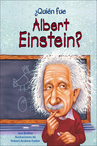 Quien Fue Albert Einstein? (Who Was Albert Einstein?)