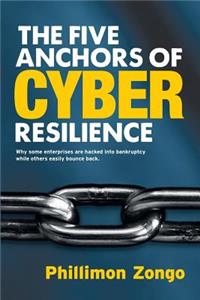 The Five Anchors of Cyber Resilience