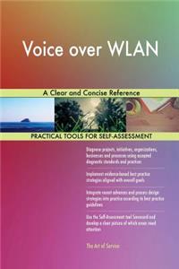 Voice over WLAN A Clear and Concise Reference
