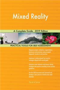 Mixed Reality A Complete Guide - 2019 Edition