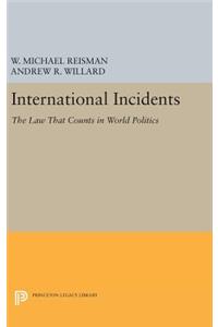 International Incidents: The Law That Counts in World Politics