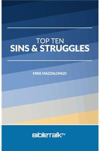 Top Ten Sins and Struggles