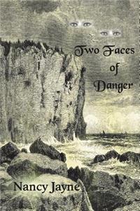 Two Faces of Danger
