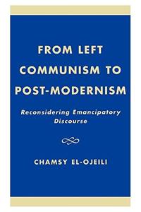 From Left Communism to Post-modernism