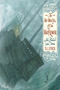 Boy Who Fell Off the Mayflower, or John Howland's Good Fortune