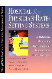 Hospital & Physician Rate-Setting Systems