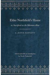 Elder Northfield's Home