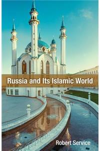Russia and Its Islamic World