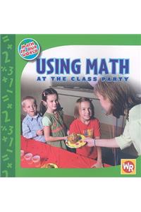 Using Math at the Class Party