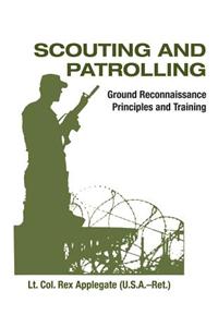 Scouting and Patrolling: Reconnaissance Principles & Training