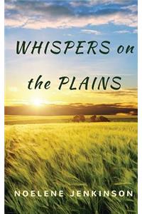 Whispers on the Plains