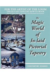 Magic World of In-Laid Pictorial Tapestry