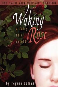 Waking Rose