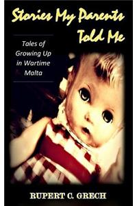 Stories My Parents Told Me