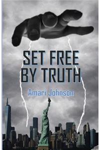 Set Free by Truth