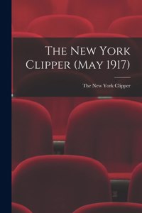 The New York Clipper (May 1917)