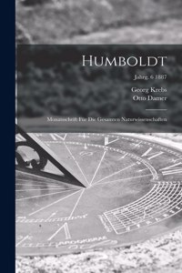 Humboldt; Monatsschrift Für Die Gesamten Naturwissenschaften; jahrg. 6 1887