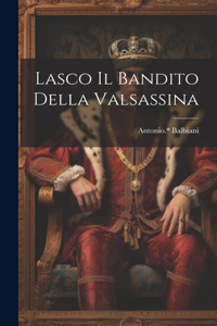 Lasco il bandito della Valsassina