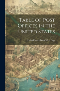 Table of Post Offices in the United States