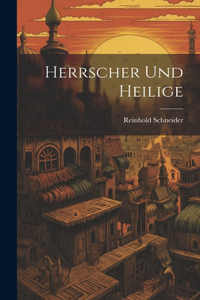 Herrscher Und Heilige