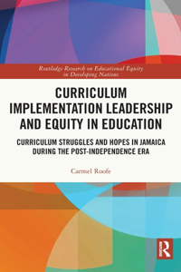 Curriculum Implementation Leadership and Equity in Education