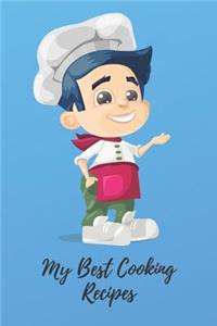 My Best Cooking Recipes: Children Sketchbook with Pizza Boy Perfect For Kids Learning Cooking Writing Drawing, to School Class and Home;Food 110 Blank Pages