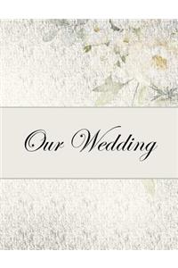 Our Wedding