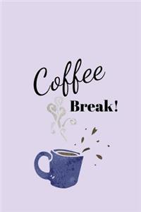 Coffee Break!