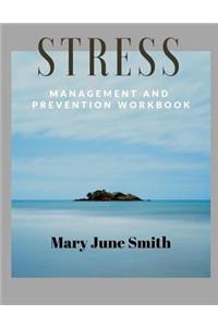 Stress Management and Prevention Workbook