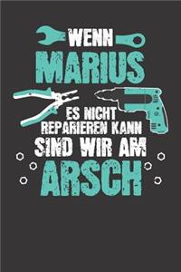 Wenn MARIUS es nicht reparieren kann
