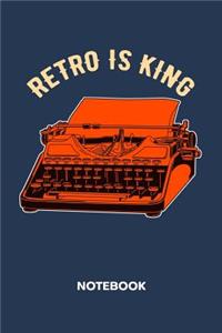 Retro Is King NOTEBOOK