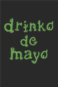 Cinco De Mayo Notebook - Drinko De Mayo Adult Cinco De Mayo Drinking - Cinco De Mayo Journal - Cinco De Mayo Diary