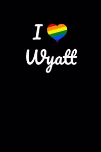 I love Wyatt.