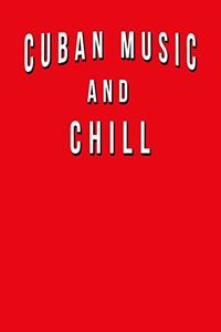 Cuban Music And Chill