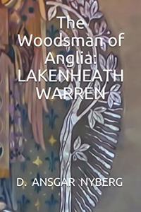The Woodsman of Anglia