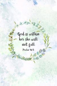 God Is Within Her She Will Not Fall Psalm 46