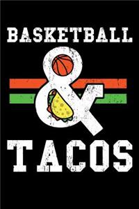 Basketball & Tacos