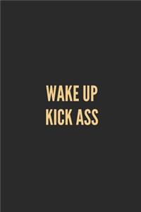 Wake Up Kick Ass